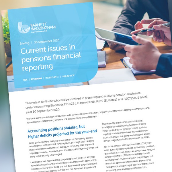 A document titled "Current issues in pensions financial reporting" discusses pension disclosure under various accounting standards. It includes a briefing note and analysis of financial positions as of September 2020.