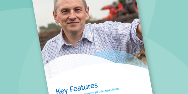 A man in a checkered shirt stands confidently in a field, smiling, while machinery operates in the background. The document displays "Key Features" and includes branding for NFU Mutual.