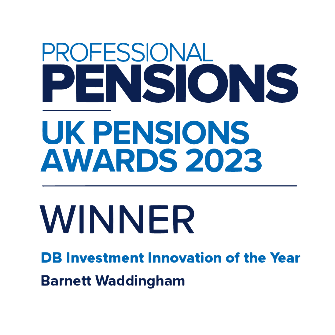 A blue and black award graphic displays the text: "PROFESSIONAL PENSIONS UK PENSIONS AWARDS 2023 WINNER DB Investment Innovation of the Year Barnett Waddingham."