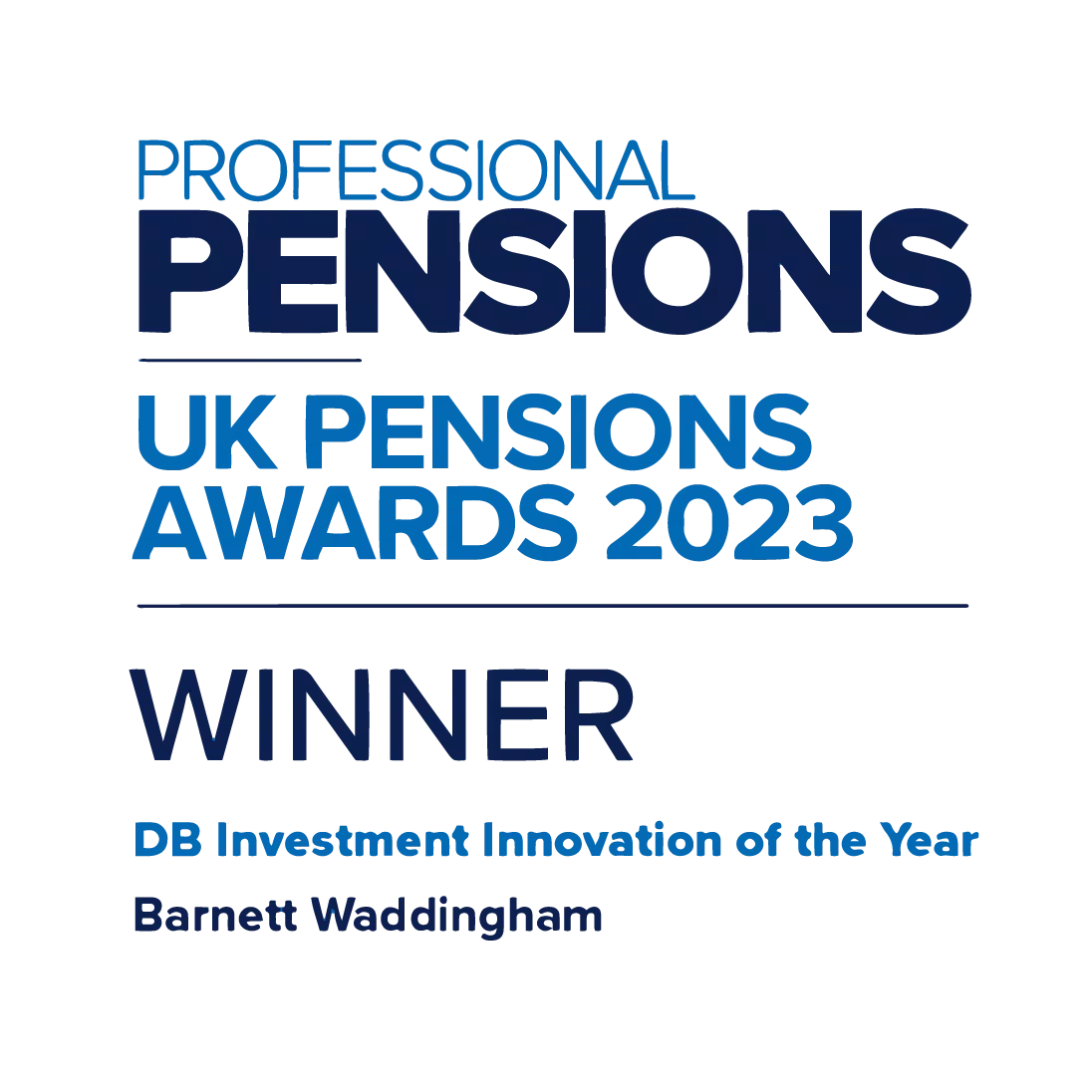 A blue and black award graphic displays the text: "PROFESSIONAL PENSIONS UK PENSIONS AWARDS 2023 WINNER DB Investment Innovation of the Year Barnett Waddingham."