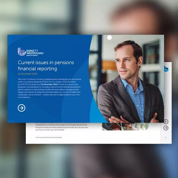 A man in a blue shirt is engaged in conversation, with a thoughtful expression. He stands in a bright office environment, surrounded by light and modern decor. 

Text: "Current issues in pensions financial reporting 31 December 2023" followed by detailed 