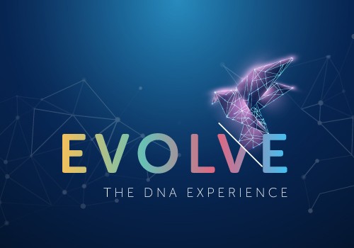 A vibrant logo features the word "EVOLVE" in colorful, stylized letters above the phrase "THE DNA EXPERIENCE," set against a deep blue background with interconnected geometric lines and nodes.