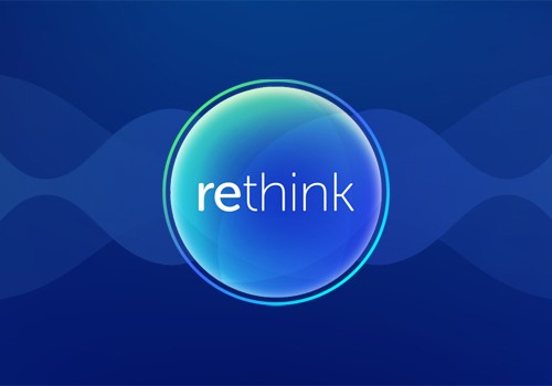 A circular, gradient blue and green orb features the word "rethink" prominently in white. The background consists of soft, flowing waves, creating a modern, digital aesthetic.