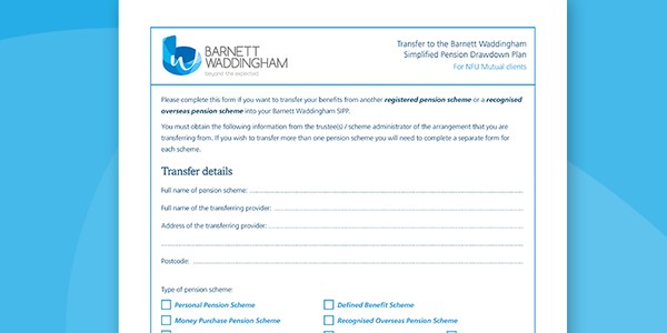 A form titled "Transfer to the Barnett Waddingham Simplified Pension Drawdown Plan" outlines details required for transferring pension schemes, including personal information fields and checkboxes for various pension types.
