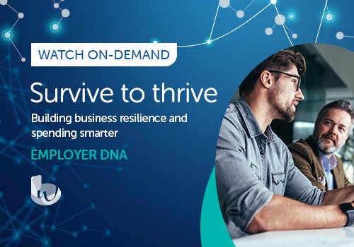 Two men engage in discussion, focusing on business strategies. The background features a digital design with connections. Text reads: "WATCH ON-DEMAND Survive to thrive Building business resilience and spending smarter EMPLOYER DNA."